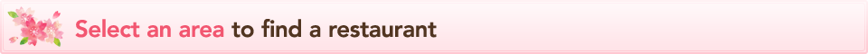 Select an area to find a restaurant Select an area to find a restaurant